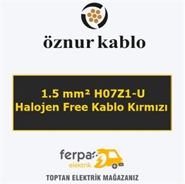 Öznur 1.5 mm² H07Z1-U Halojen Free Kablo Kırmızı