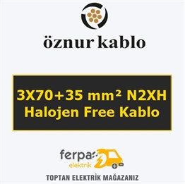 Öznur 3X70+35 mm² N2Xh Halojen Free Kablo